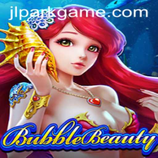 Explore the Enchanting World of BubbleBeauty and Jili Park Game