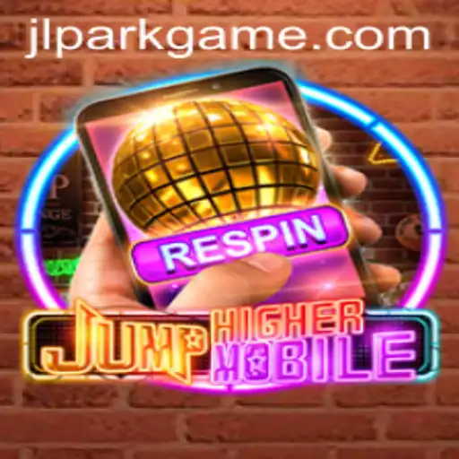 Exploring the Exciting World of JumpHighermobile and Jili Park Game