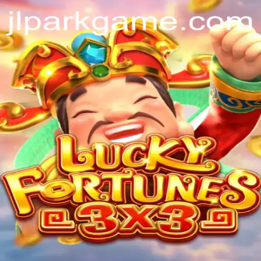 Exploring the Thrills of LUCKYFORTUNES3x3: A Jili Park Game Adventure