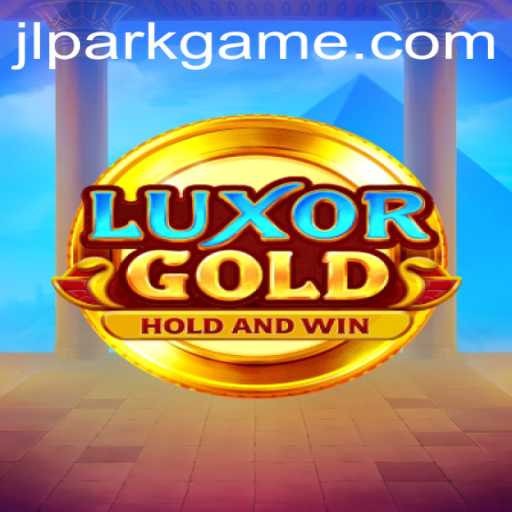 Exploring the Exciting World of LuxorGold: A Deep Dive into Jili Park Game