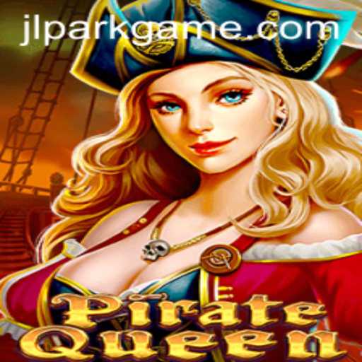 Exploring the Exciting World of PirateQueen: The Ultimate Jili Park Adventure