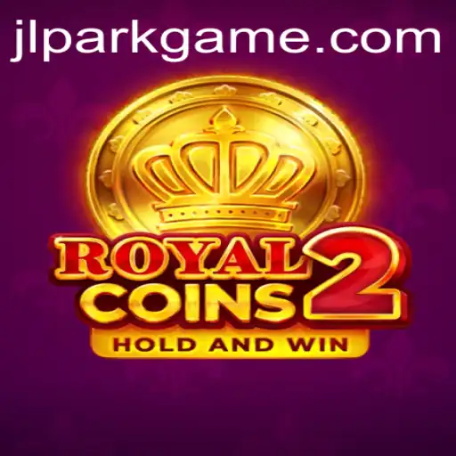 Exploring the Thrills of RoyalCoins2: A Deep Dive into Jili Park Game