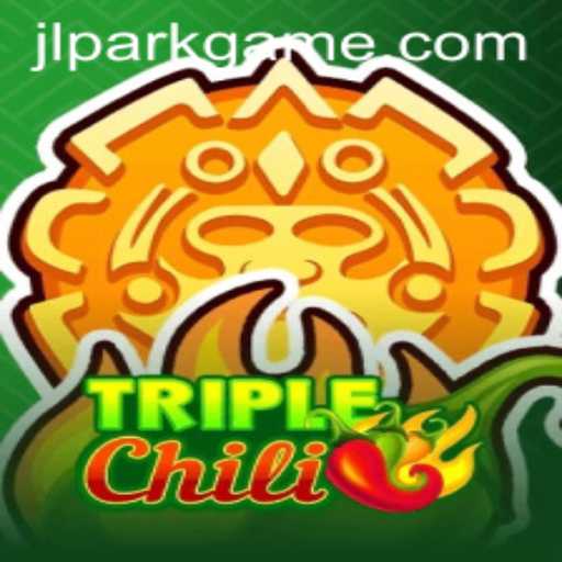 Exploring the Thrills of TripleChili and Jili Park Game